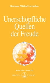 Unerschopfliche Quellen der Freude