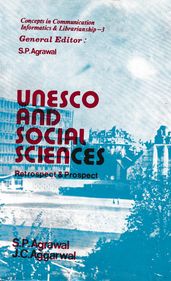 Unesco And Social Sciences: Retrospect & Prospect