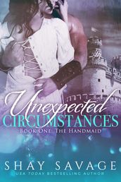 Unexpected Circumstances: The Handmaid