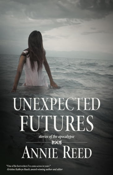 Unexpected Futures - Annie Reed