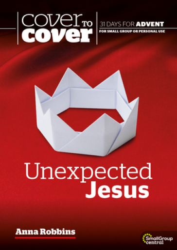 Unexpected Jesus - Dr Anna Robbins