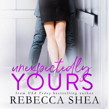 Unexpectedly Yours - Rebecca Shea