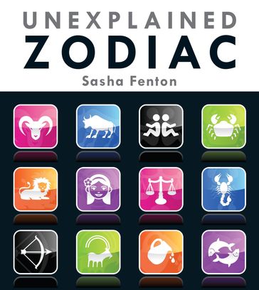 Unexplained Zodiac - Sasha Fenton