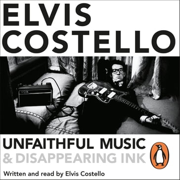 Unfaithful Music and Disappearing Ink - Elvis Costello