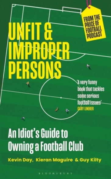 Unfit and Improper Persons - Kevin Day - Kieran Maguire - Guy Kilty