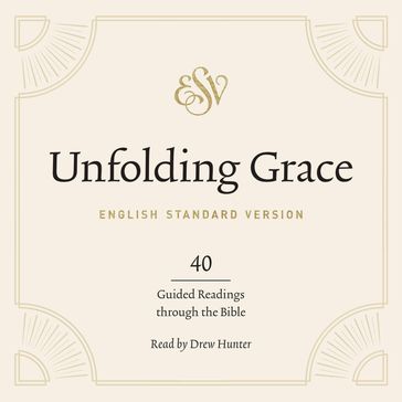 Unfolding Grace - Crossway Publishers