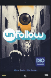 Unfollow. Vol. 2: Dio vi guarda