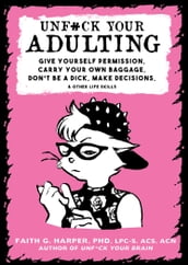 Unfuck Your Adulting