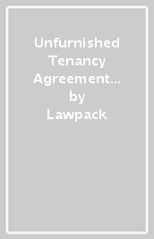 Unfurnished Tenancy Agreement Form Pack