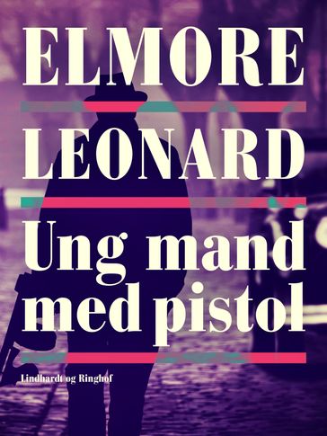 Ung mand med pistol - Leonard Elmore