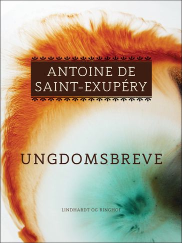 Ungdomsbreve - Antoine de Saint-Exupéry