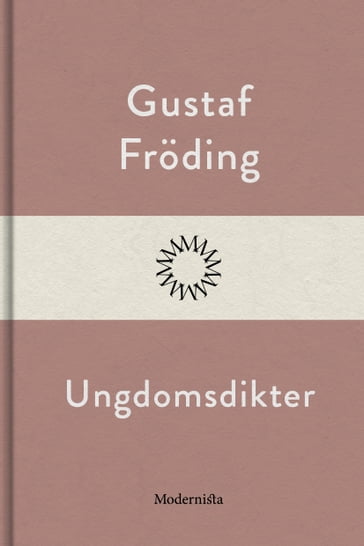 Ungdomsdikter - Gustaf Froding