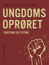 Ungdomsoprøret 1960 erne og 70 erne