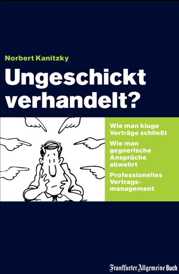 Ungeschickt verhandelt? - Norbert Kanitzky