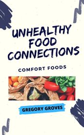 Unhealthy Food Connections