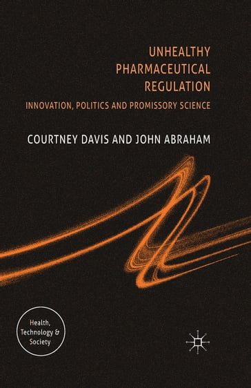 Unhealthy Pharmaceutical Regulation - C. Davis - J. Abraham