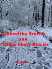 Unhealthy Stories and Other Short Stories