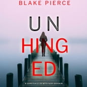 Unhinged (A Cora Shields Suspense ThrillerBook 3)