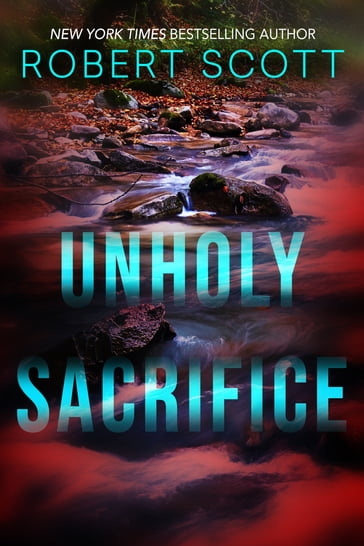 Unholy Sacrifice - Robert Scott