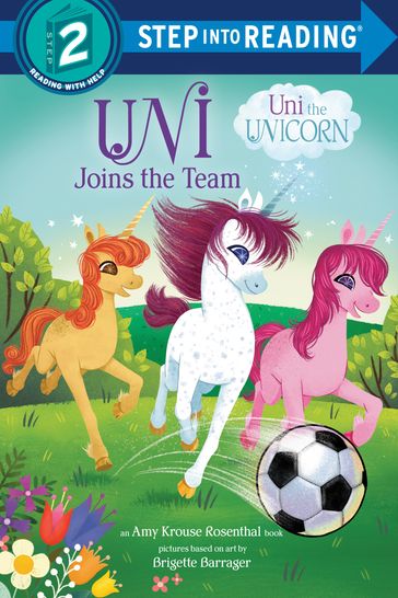Uni Joins the Team (Uni the Unicorn) - Amy Krouse Rosenthal