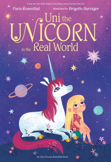 Uni the Unicorn in the Real World - Amy Krouse Rosenthal - Paris Rosenthal