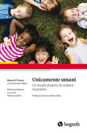 Unicamente umani. Un modo diverso di vedere l autismo