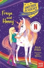 Unicorn Academy: Freya and Honey