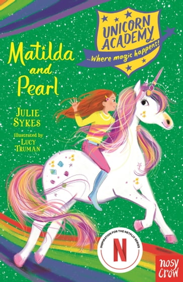 Unicorn Academy: Matilda and Pearl - Julie Sykes