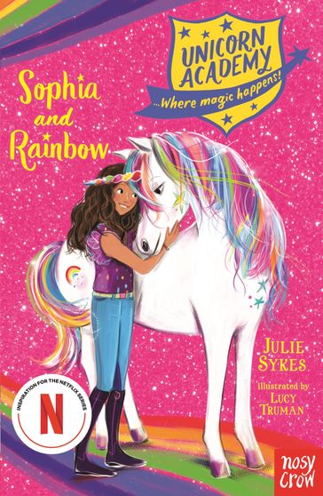 Unicorn Academy: Sophia and Rainbow - Julie Sykes