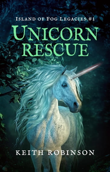 Unicorn Rescue - Keith Robinson