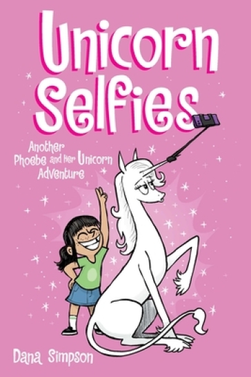 Unicorn Selfies - Dana Simpson