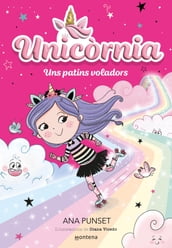 Unicòrnia 8 - Uns patins voladors