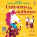Unicorns in uniforms and other stories