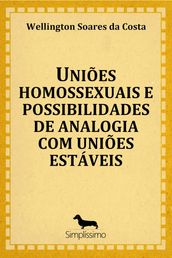 Uniões homossexuais e possibilidades de analogia com uniões estáveis