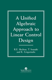 A Unified Algebraic Approach To Control Design