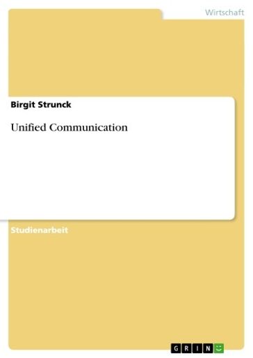Unified Communication - Birgit Strunck