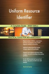 Uniform Resource Identifier A Complete Guide - 2020 Edition