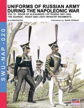 Uniforms of Russian army during the Napoleonic war Vol. 15