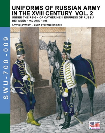 Uniforms of Russian army in the XVIII century - Vol. 2 - Aleksandr Vasilevich Viskovatov