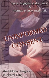 Uninformed Consent