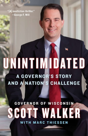 Unintimidated - Marc Thiessen - Scott Walker