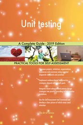 Unit testing A Complete Guide - 2019 Edition
