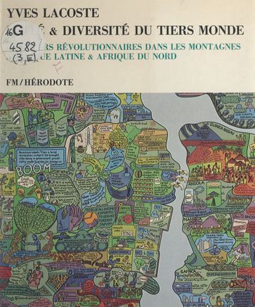 Unité et diversité du Tiers monde (3). Foyers révolutionnaires dans les montagnes : Amérique latine, Afrique du Nord - Yves Lacoste