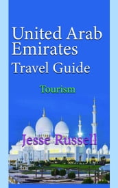 United Arab Emirates Travel Guide: Tourism