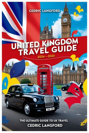 United Kingdom Travel Guide 2024-2025 - Gillian Flynn