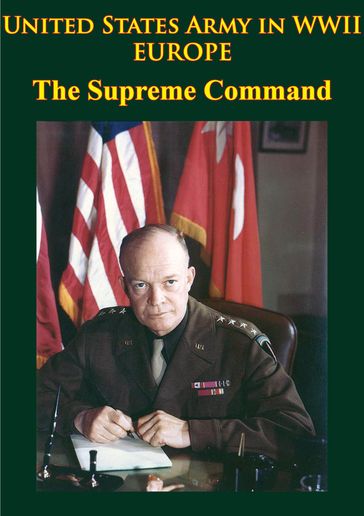 United States Army in WWII - Europe - the Supreme Command - Forrest C. Pogue