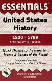 United States History: 1500 to 1789 Essentials