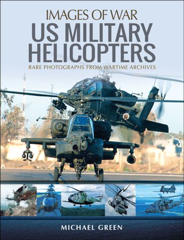 United States Military Helicopters - Michael Green