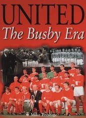 United - The Busby Era