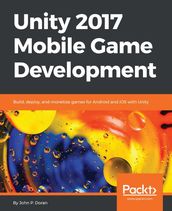 Unity 2017 Mobile Game Development